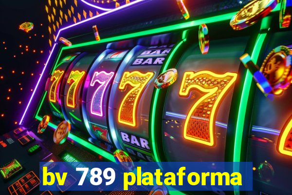 bv 789 plataforma